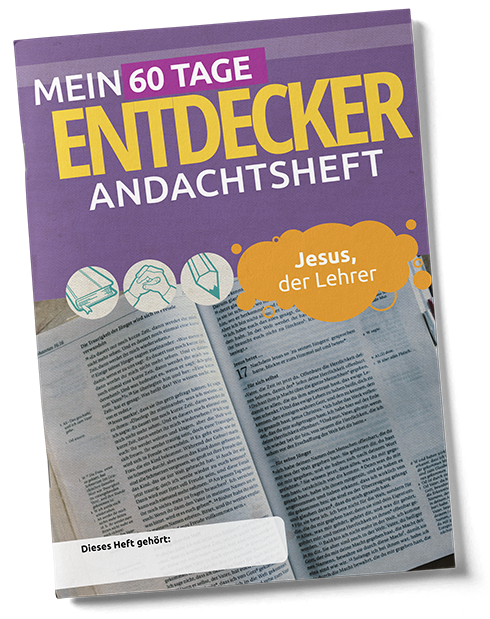 Jesus, der Lehrer - Mein 60 Tage Entdecker-Andachtsheft
