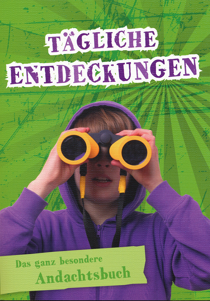 Tägliche Entdeckungen (ab 10 Jahren)