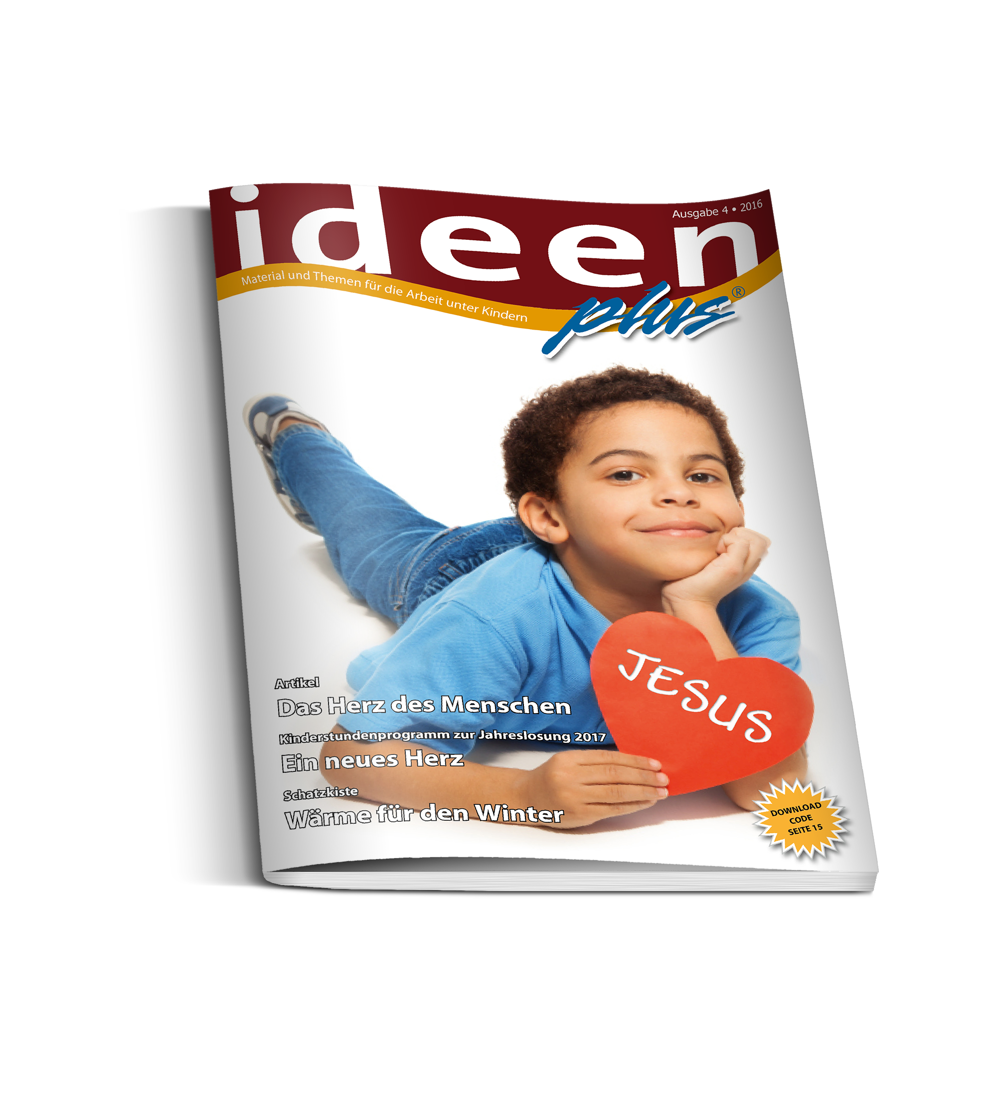 Ein neues Herz - Ideenplus 04/2016 mit Downloadcode