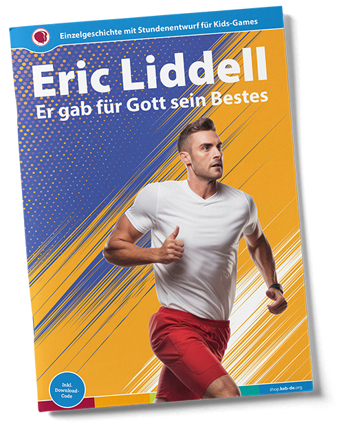 Eric Liddell - Er gab für Gott sein Bestes