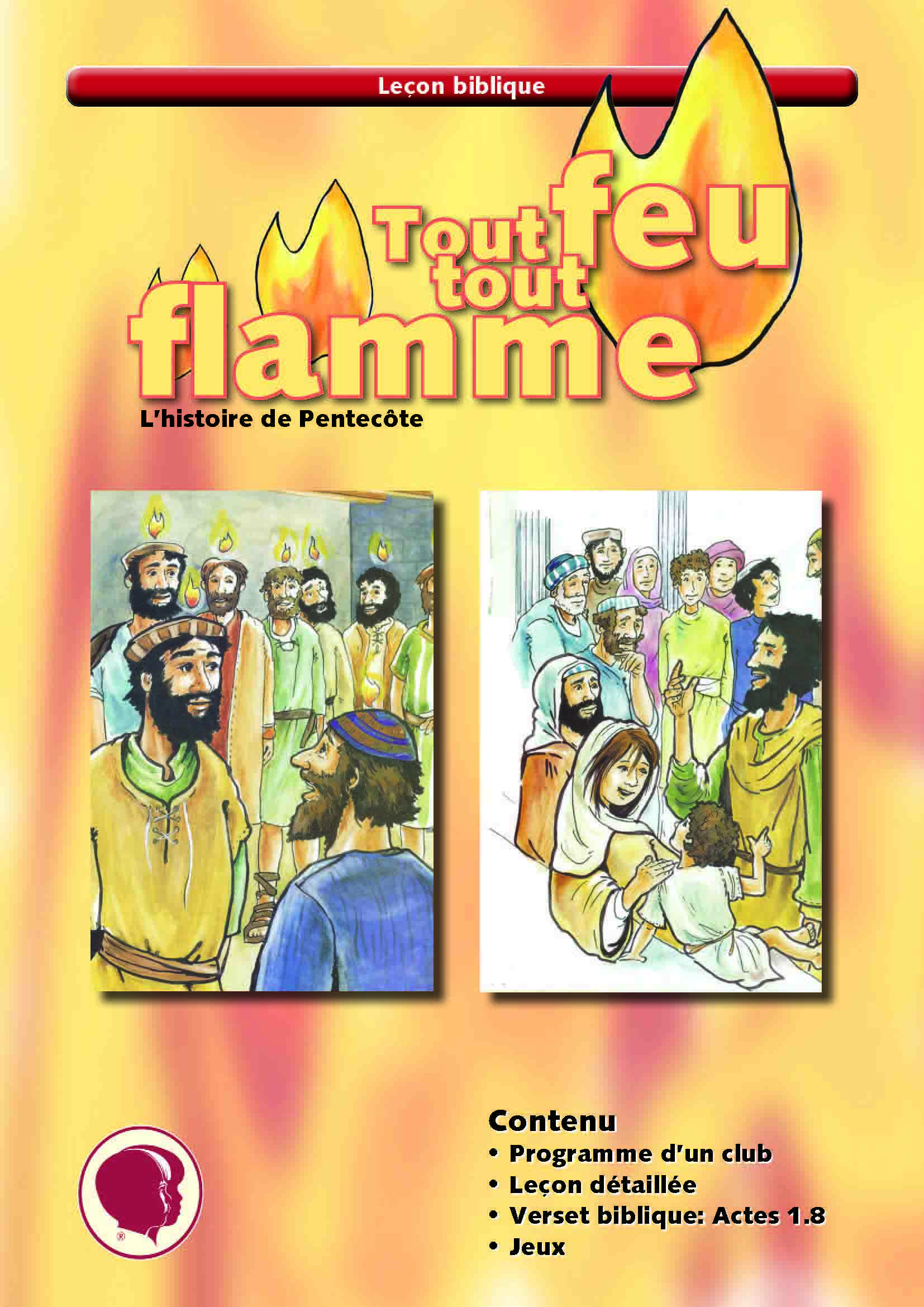 Tout feu tout flamme - Kit Pentecôte