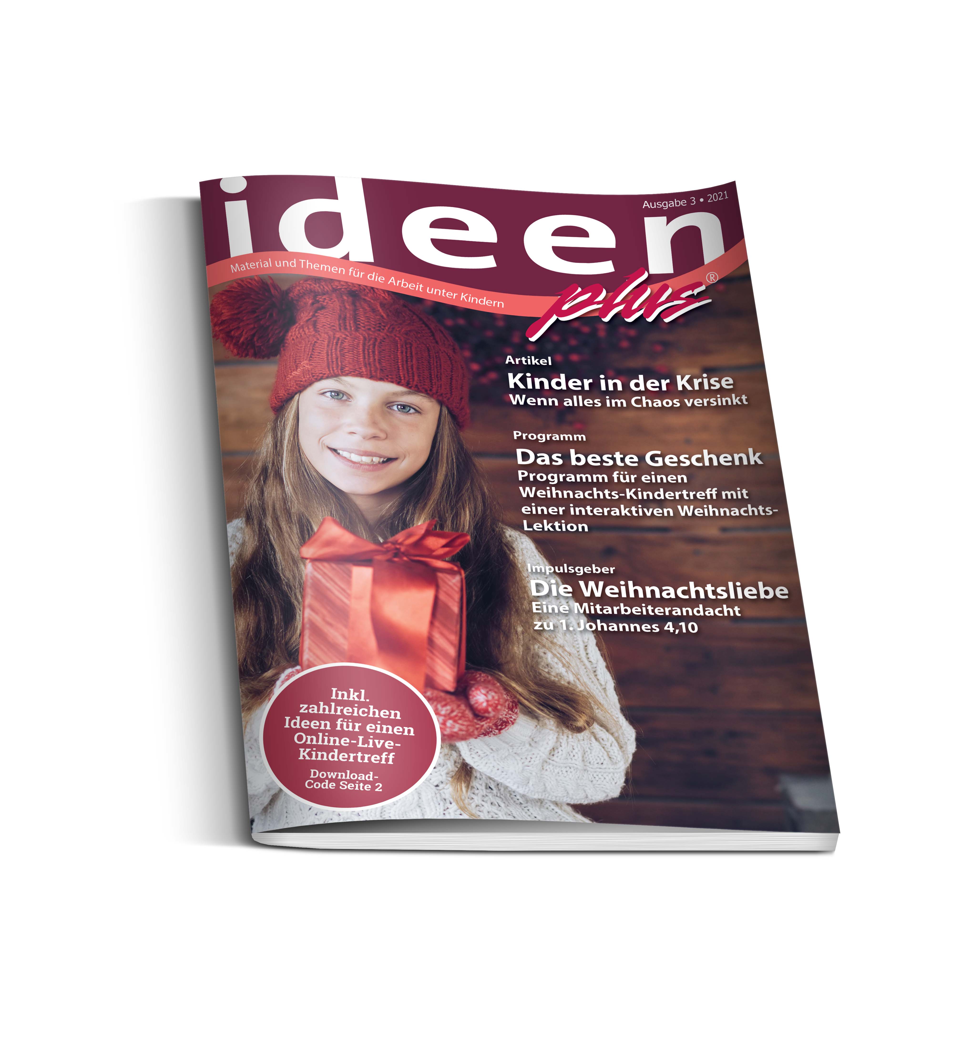 Das beste Geschenk - Ideenplus 03/2021 mit Ideen für Online-Kindertreff