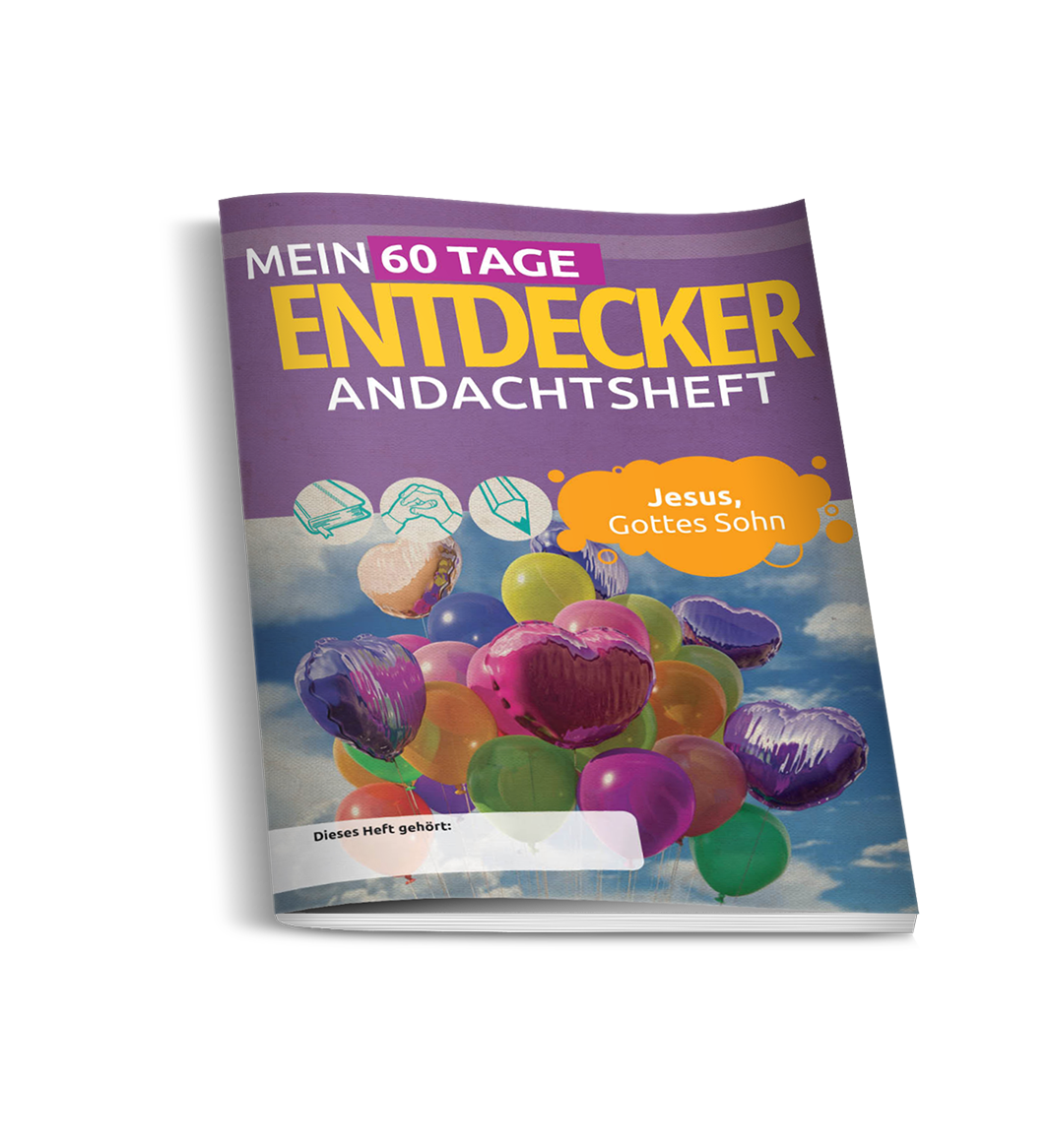 Jesus, Gottes Sohn - Mein 60 Tage Entdecker-Andachtsheft
