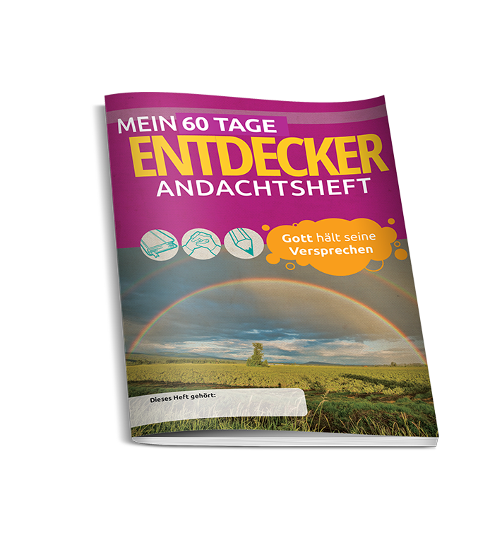 Gott hält seine Versprechen - Mein 60 Tage Entdecker-Andachtsheft