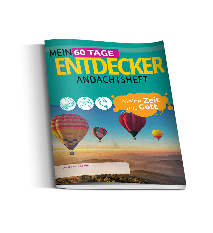 Meine Zeit mit Gott - Mein 60 Tage Entdecker-Andachtsheft