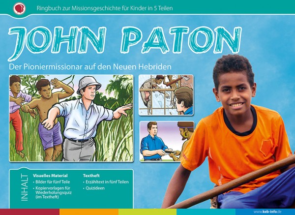 John Paton - Pioniermissionar auf den neuen Hebriden