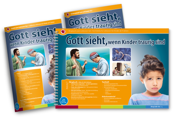 Gott sieht, wenn Kinder traurig sind - Lektionen-Set