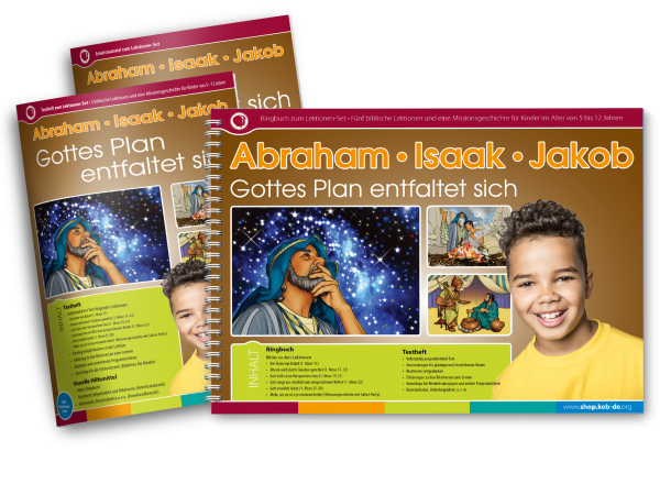 Gottes Plan entfaltet sich - Abraham, Isaak, Jakob Lektionen-Set